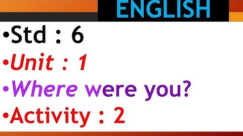 Std 6 # semester 1" Unit 1" Activity 2 English