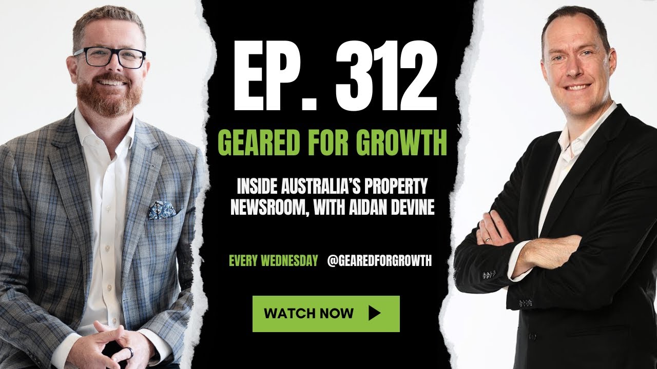 Ep. 312: Inside Australia’s Property Newsroom, with Aidan Devine