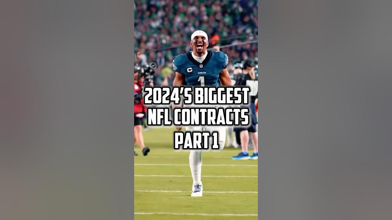 2024-s-biggest-nfl-contracts-youtube