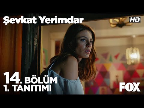 Şevkat Yerimdar 14. Bölüm 1. Tanıtımı