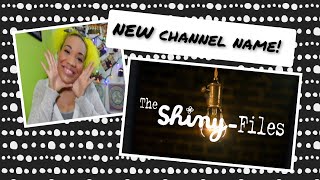 Why I Changed My Channel Name