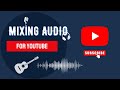 How to Enhance the Audio Quality of Your YouTube Covers and Originals