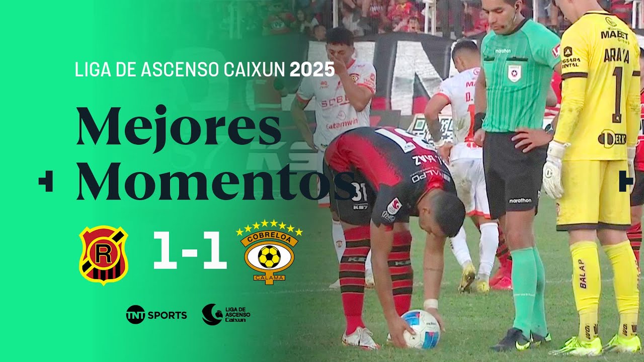 Rangers de Talca 🔴⚫ 1 - 1 🦊🟠 Cobreloa | Liga de Ascenso Caixun 2025 ⚽🔥 ...