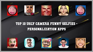 Top 10 Ugly Camera Funny Selfies Android Apps screenshot 2