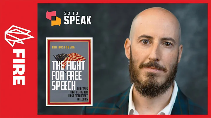 ‘The Fight for Free Speech’ with Ian Rosenberg: So to Speak podcast