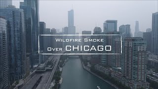 Canadian Wildfire Smoke Over Chicago Filmed With Drone | 4K