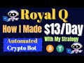 Royal Q Bot: My Personal Strategy for Crypto Trading