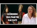 Hürrem Sultan - Oleksandra Şutko #HafifTarih