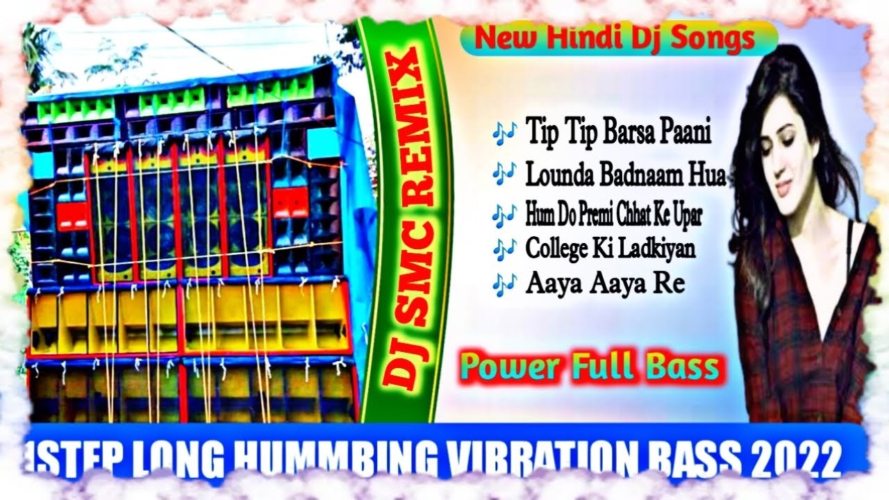 1step Long Hummbing Vibration Bass Mix 2022Hindi Dj Song DJ SMC REMIX