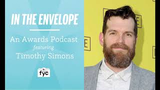 In the Envelope: An Awards Podcast - Timothy Simons (Explicit Language)