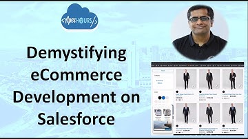 Demystifying eCommerce Development on Salesforce