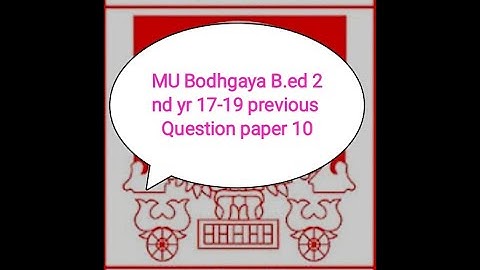 B.ed 2nd year previous 17-19 Question Magadh University Bodhgaya|paper 10creating & Inclusive School