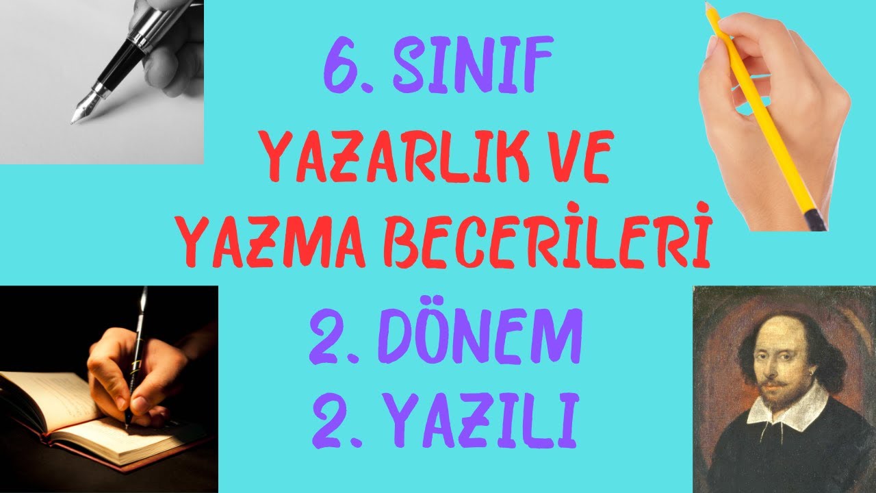 6. Sınıf  Yazarlık ve Yazma Becerileri  2. Dönem  2. Yazılı