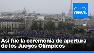 Thumbnail for Así fue la ceremonia de inauguración de los Juegos Olímpicos de París 2024
