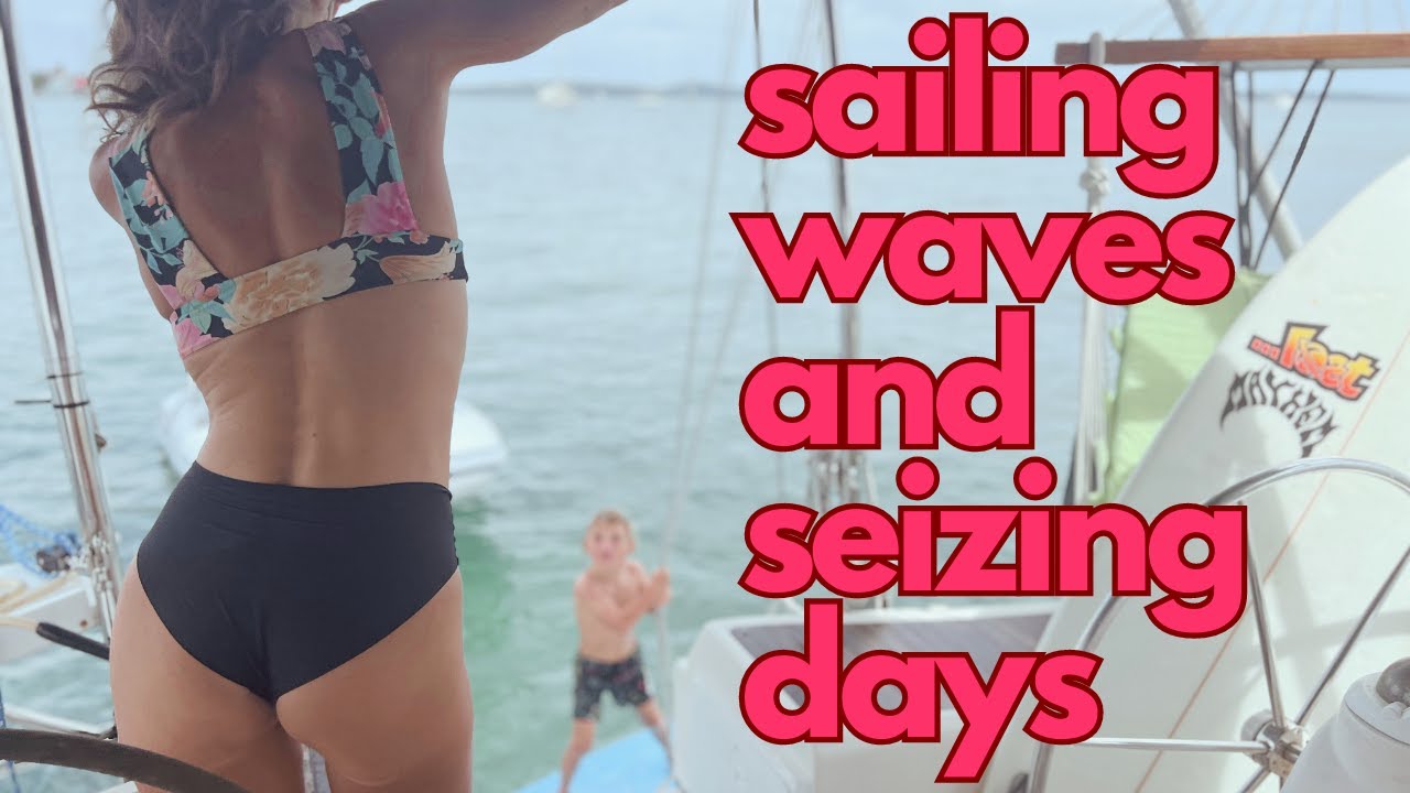Sailing Waves and Seizing days ep43   4K