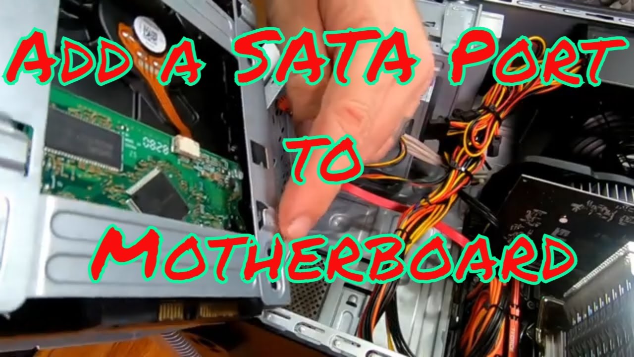 Add Sata ports to motherboard YouTube
