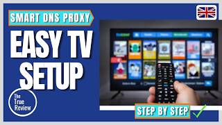 Easy Smart DNS Setup On Your TV Watch BBC iPlayer, ITVX & Channel 4 Abroad
