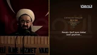 Haram Aylar Ve Receb Ayının Fazileti 1994 - Cübbeli Ahmet Hocaefendi Lâlegül Tv