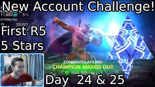 New Account Challenge Day 24 And 25 Recap! My First 5 Star Rank 5s And More 6 Stars! | MCOC
