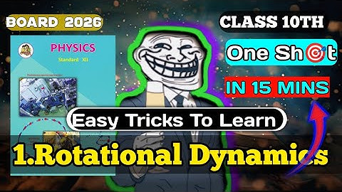 Rotational Dynamics 🔥 Rapid Revision |Class 12 Physics | Full Chapter in 10 Minutes |Board Exam 2026