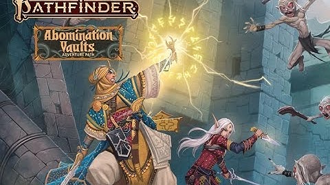 Session 12 - Abomination Vaults (Pathfinder 2E)