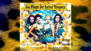Video thumbnail of "Army Of Lovers  -  La Plage De Saint Tropez (Cancanpourbonbondepapa Mix)"