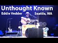 Eddie Vedder &quot;Unthought Known&quot; from his first 2023 Seattle solo show at Benaroya Hall, Oct. 23, 2023