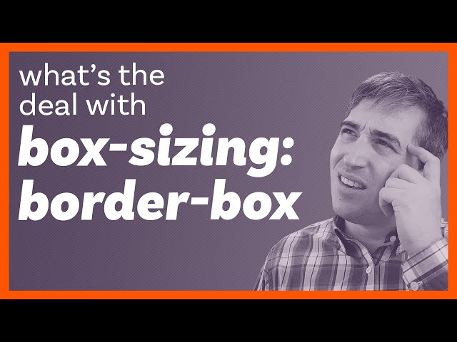 box-sizing: border-box explained class=