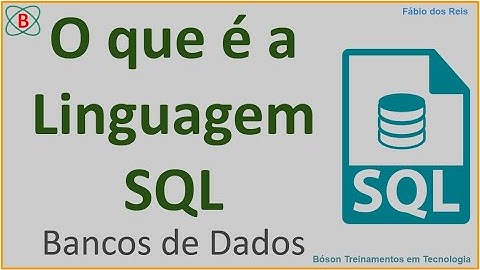 O que é a Linguagem SQL - Apresentação, Sintaxe, História