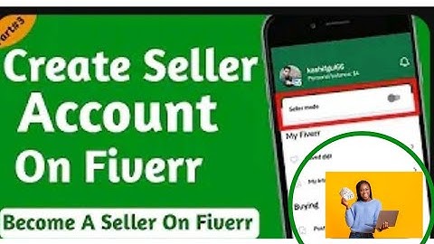 How To Create And Setup Your Fiverr Seller Account For Beginners | 2023