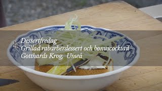 Grillad rabarberdessert med Brännland Iscider