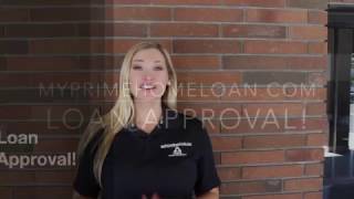 My Prime Home Loan: Loan Approval!