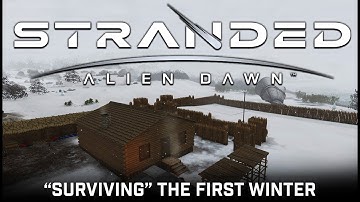 "Surviving" The First Winter | Stranded: Alien Dawn | Part 3