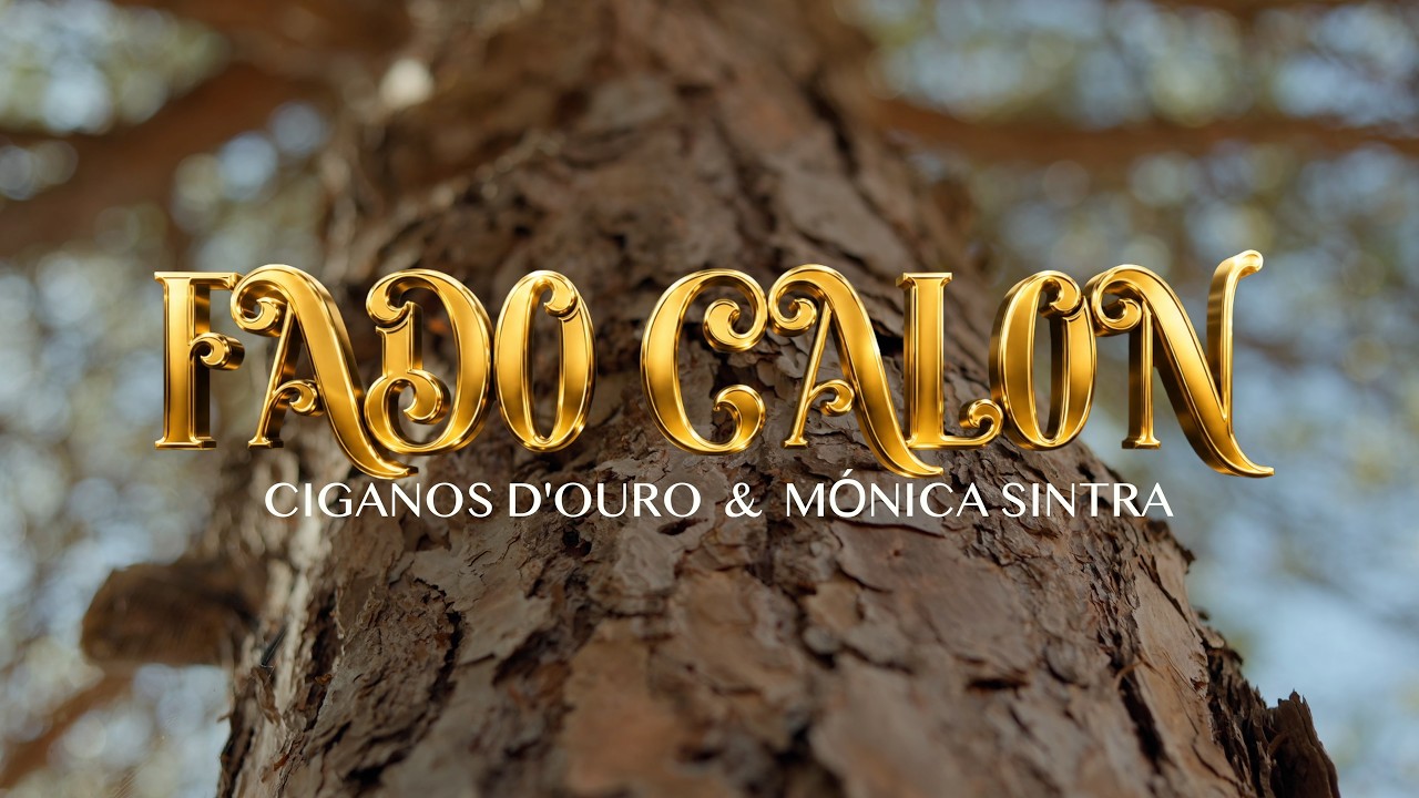 Ciganos D' Ouro ft. Mónica Sintra - Fado Calon (Official Video)