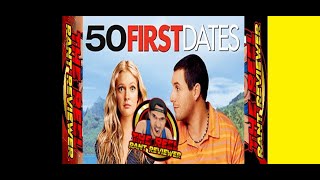 50 First Dates 2004 SANDLER HANDLER! Reel Rant Review