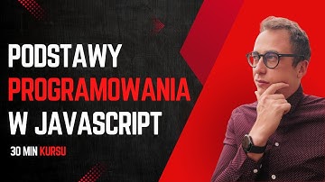 [PL only] Naucz się Podstaw Programowania w JavaScript w 30 min!