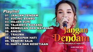 JANGAN DENDAM - TASYA ROSMALA ADELLA FULL ALBUM TERBARU 2024