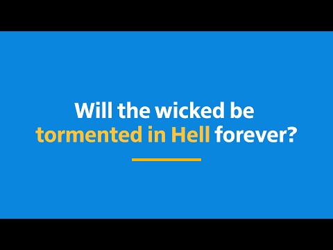 Will the Wicked Be Tormented in Hell Forever? | Bible FAQ