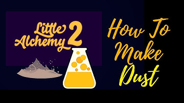 Little Alchemy 2-How To Make Dust Cheats & Hints