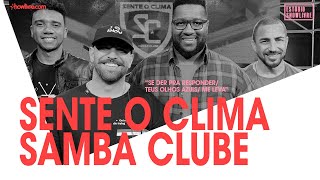 Video thumbnail of "Sente o Clima Samba Clube - Se Der Pra Responder/Teus Olhos Azuis/Me Leva (cover) - Showlivre 2019"