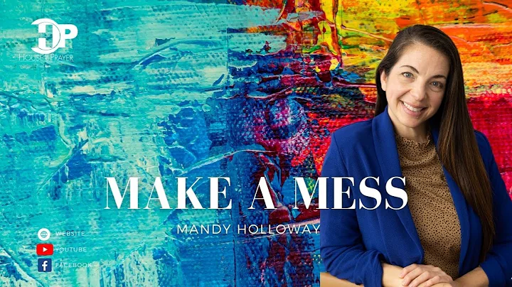Mandy Holloway - Make A Mess - March 6th, 2022