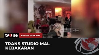 Trans Studio Kebakaran, Pengunjung Panik Berlarian | Ragam Perkara tvOne