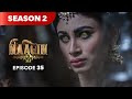 Naagin Drama Serial Season 2 EPISODE 35 Best Drama 2025 Naagin Drama Serial Season 2 EPISODE 35 Best Drama 2025