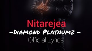 Diamond Platnumz - Nitarejea ( Lyrics )