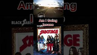 Metal Music 33 Black Sabbath - Am I Going Insane - album Sabotage 1975 on the Road
