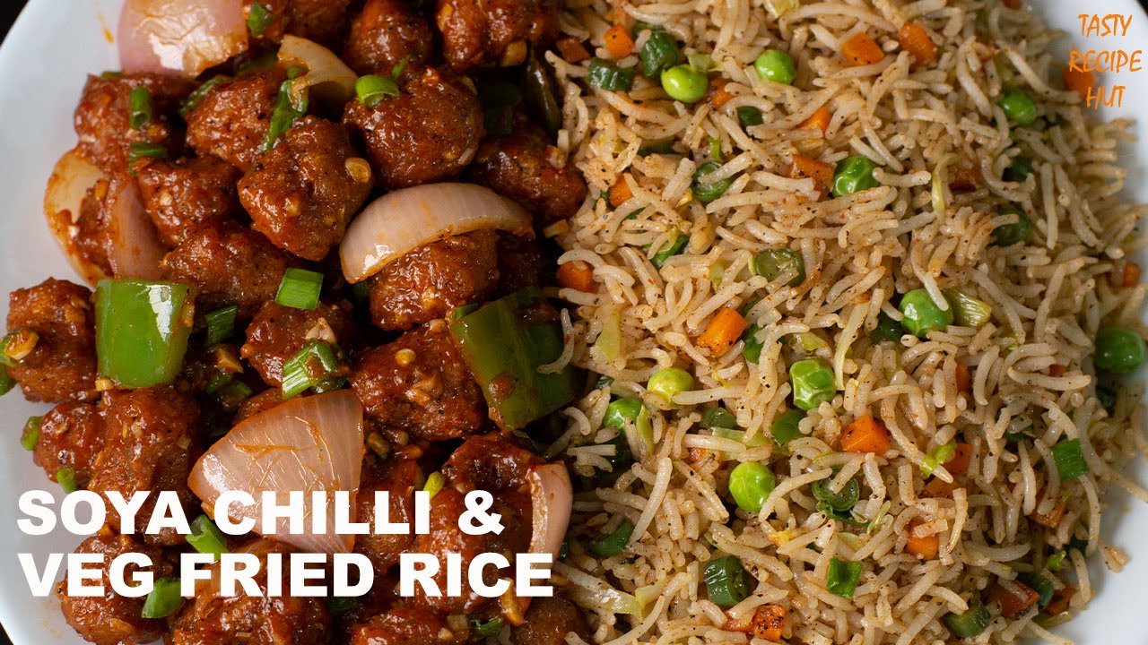 Soya Chilli & Veg Fried Rice Easy & Quick Combo | Tasty Recipe Hut