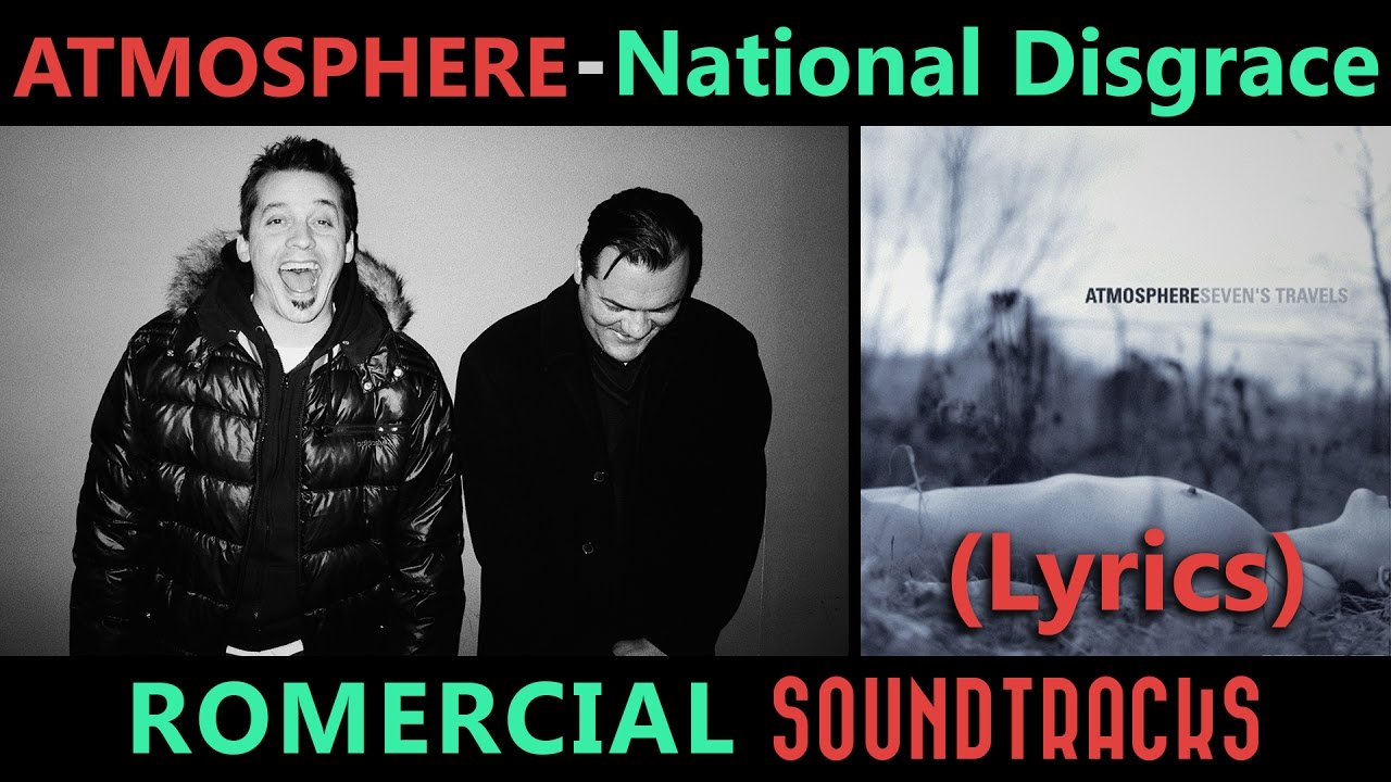 Atmosphere National Disgrace (LYRICS) (ULTRA HQ) YouTube
