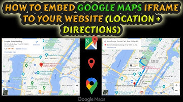 How To EMBED GOOGLE MAPS IFRAME to your WEBSITE | LOCATION + DIRECTIONS