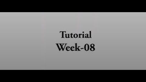 Tutorial Week-08 #swayamprabha #CH38SP