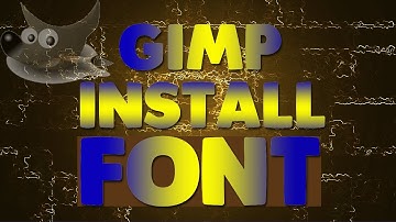 Fastest and Easiest Way to Install Font in Gimp - Gimp Tutorial 4